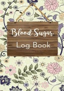 Blood Sugar Log Book Diabetic Blood Sugar Glucose Log Book and Food Journal(V1)