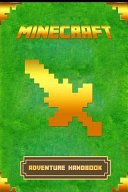 Minecraft: Adventure Handbook The Ultimate Minecraft Game Guide to Minecraft Adventure Mode
