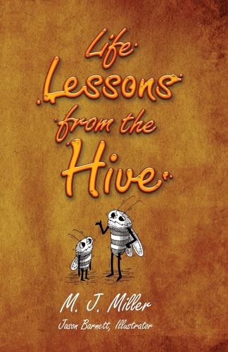 Life Lessons from the Hive