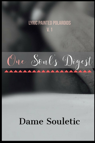 Lyric Painted Polaroids Vol. 1 One Soul's Digest