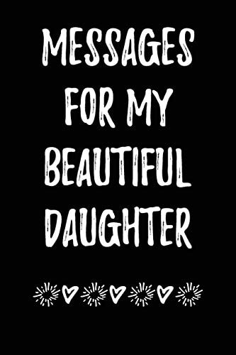 Messages For My Beautiful Daughter