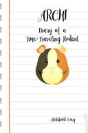 Archi Diary of a Time-Traveling Rodent