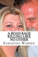 A Road Rage Killing Like No Other