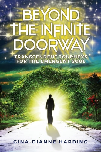 Beyond The Infinite Doorway Transcendent Journeys for the Emergent Soul