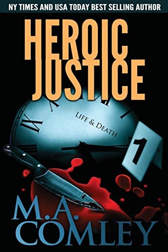 Heroic Justice A Joint Investigation Between Di Lorne Warner and Di Hero Nelson (Justice Series Book 15)