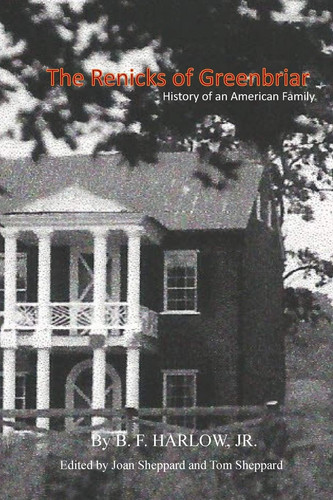 The Renicks of Greenbrier An American Family History