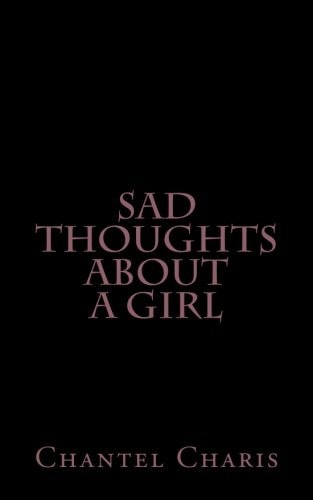 Sad Thoughts About A Girl