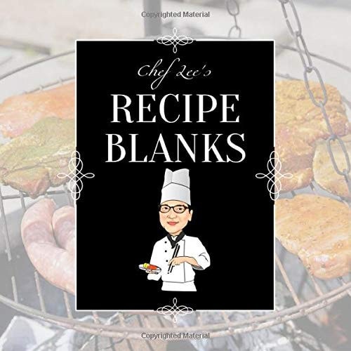 Chef Lee's Recipe Blanks Recipe Books Blank Recipe Notebook to Make Your Own Recipe Book Blank Cookbook to Write in 8 X8 50 Pages Matte Cover Finish