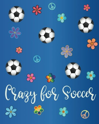 Crazy for Soccer Dot Grid Journal for Girls, Colorful Boho Design, Watercolor Calligraphy Appreciation Gift Bullet Journal Or Diary ~ Unique Inspirational Notebook Gift for Soccer Coach, Soccer Players, Goalies, Thank You, End of Year, Retirement Or Gratitude Gift