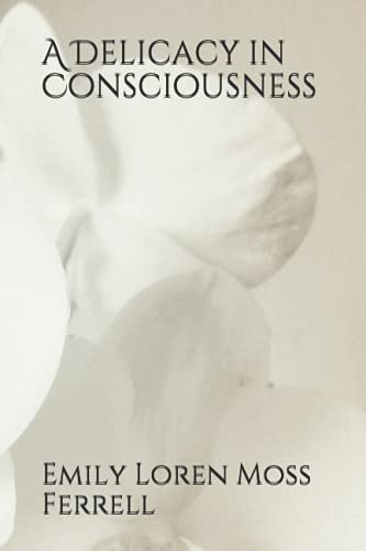 A Delicacy in Consciousness