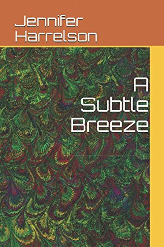 A Subtle Breeze
