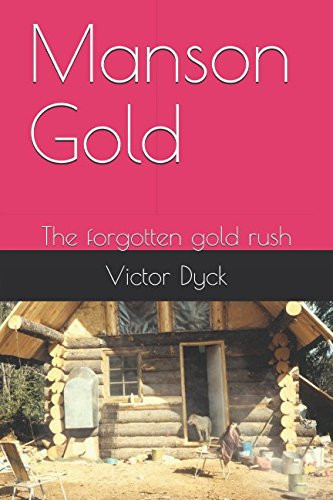 Manson Gold The Forgotten Gold Rush