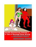Double Boomerang Vol.1 A Tale of Revenge Gone Wrong