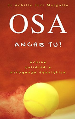 Osa Anche Tu!