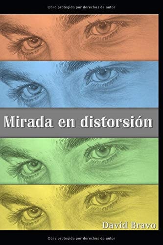 Mirada en Distorsión I