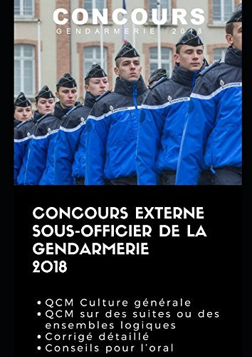 Concours Externe Sous-Officier de la Gendarmerie 2018 QCM de Culture Générale, QCM Portant Sur des Suites Ou des Ensembles Logiques à Résoudre, Corrigé Détaillé