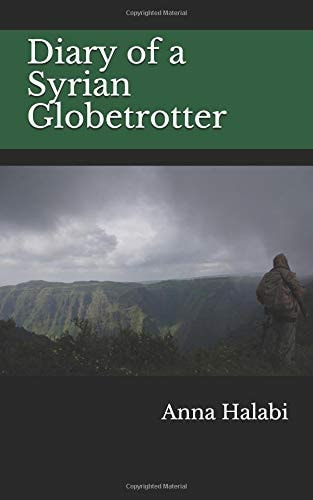 Diary of a Syrian Globetrotter