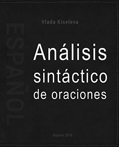 Español. análisis Sintáctico de la Oración