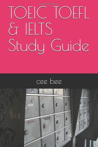 TOEIC TOEFL and IELTS Study Guide