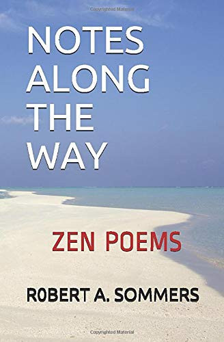 Notes Along the Way Zen Poems