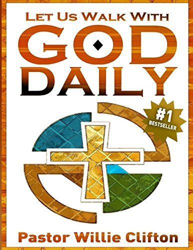 Let Us Walk with God Daily