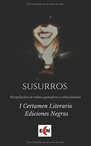 Susurros Antología I Certamen Literario Ediciones Negras