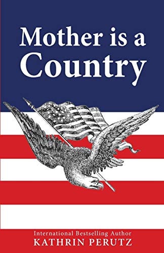 Mother Is a Country A Popular Fantasy