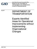Department of Transportation: Experts Identified Areas for Operational Improvements Without Implementing Organizational Changes