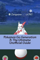 Pokemon Go Generation 3 The Ultimate Unofficial Guide: Updated for the Generation 3 Release