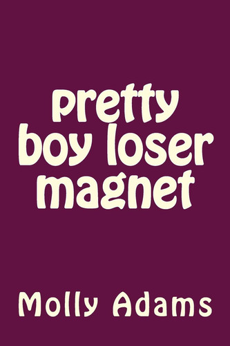 Pretty Boy Loser Magnet Pblm