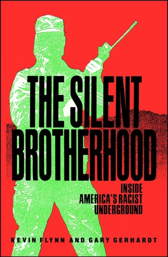 The Silent Brotherhood Inside America's Racist Underground
