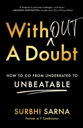 Without a Doubt How to Go from Underrated to Unbeatable
