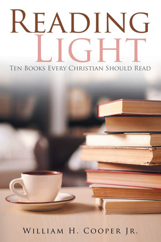 Reading Light Ten Books Every Christian Should Read
