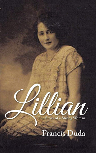 Lillian The Story of a Strong Woman