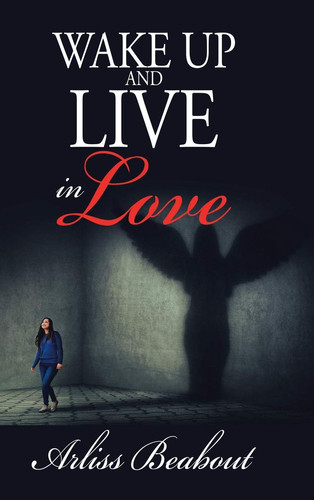 Wake Up and Live in Love