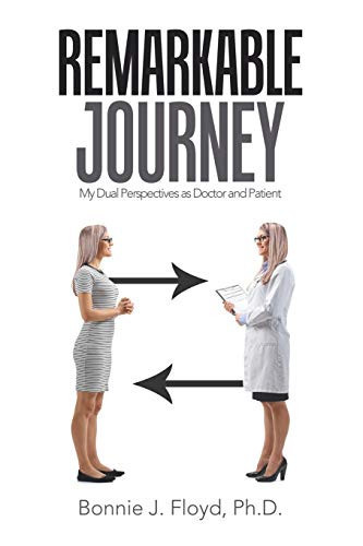Remarkable Journey My Dual Perspectives as Doctor and Patient