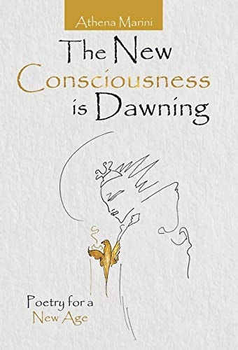 The New Consciousness Is Dawning Poetry for a New Age