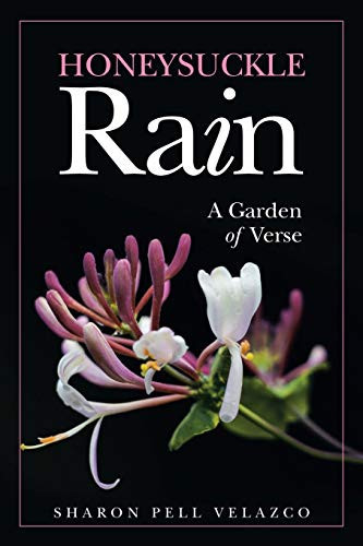 Honeysuckle Rain A Garden of Verse