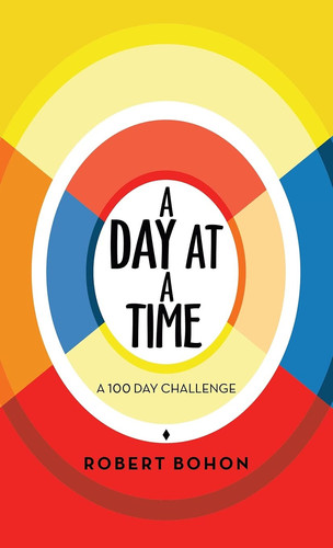 A Day at a Time A 100 Day Challenge
