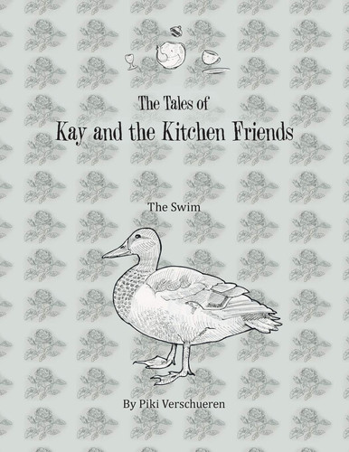 The Tales of Kay and the Kitchen Friends The Swim