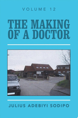 The Making of a Doctor