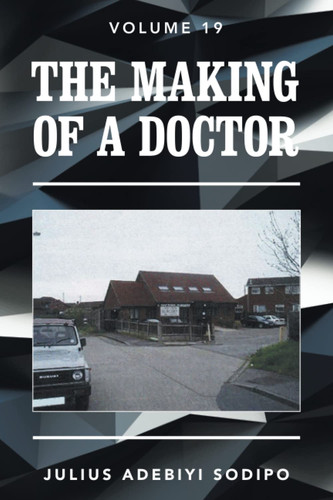 The Making of a Doctor