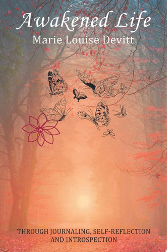 Awakened Life Through Journaling, Self-reflection and Introspection