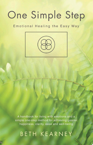 One Simple Step Emotional Healing the Easy Way