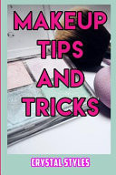 Makeup Tips and Tricks How to Get That Natural Look