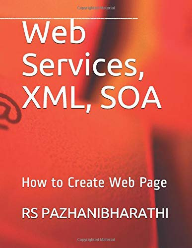 Web Services, XML, SOA How to Create Web Page