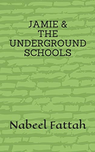 Jamie &the Underground Schools