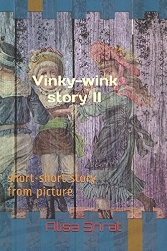 Vinky-Wink Story II Short-Short Story from Picture