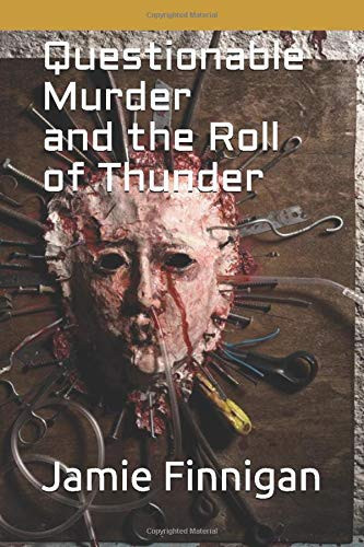 Questionable Murder and the Roll of Thunder