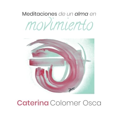 Meditaciones de un Alma en Movimiento